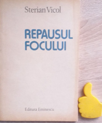 Repausul focului Sterian Vicol foto