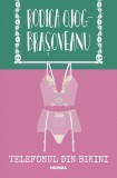 Cumpara ieftin Telefonul Din Bikini, Rodica Ojog-Brasoveanu - Editura Nemira