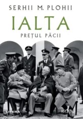 Ialta: Pretul pacii/Serhii Plokhy