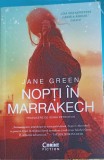 Nopti in Marrakech - Jane Green - Corint 2023 - Roman Beletristica, Paperback, 367 pagini