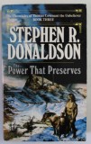 THE POWER THAT PRESERVES by STEPHEN R. DONALDSON , 1979