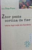 Zbor peste cortina de fier. Istoria fugii mele din Romania - Linu Dragu Popian