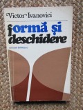 Forma si deschidere. Structuri si categorii literare &ndash; Victor Ivanovici