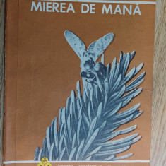 MIEREA DE MANA - I. CARNU , STARE FOARTE BUNA .
