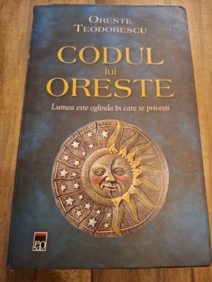 Codul lui Oreste - Oreste Teodorescu foto