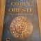 Codul lui Oreste - Oreste Teodorescu