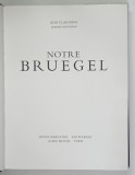 NOTRE BRUEGEL par BOB CLAESSENS et JEANNE ROUSSEAU , 1974