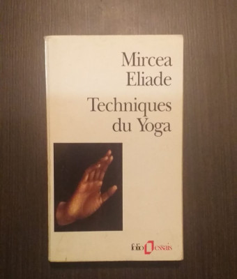 TECHNIQUES DU YOGA - MIRCEA ELIADE foto