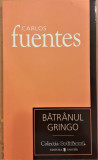Batranul Gringo / Colectiile Cotidianul 21, Carlos Fuentes