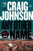 Any Other Name: A Longmire Mystery