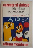 Manifeste Revolutionare - Mario de Micheli - Carte