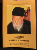 Amintiri despre Batranul Porfirie - Tzavaras, Anastasios Sotirios - Traducere Cristina Bacanu - Carte Crestinism