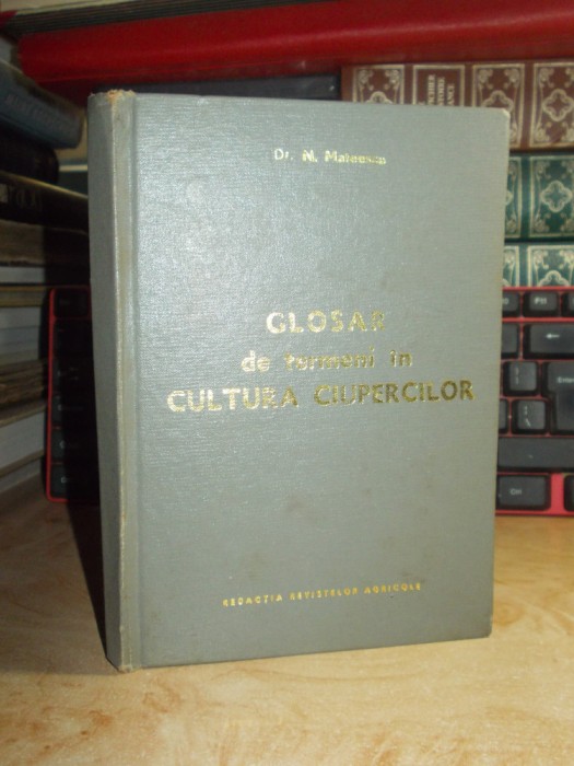Dr. N. MATEESCU - GLOSAR DE TERMENI IN CULTURA CIUPERCILOR , 1973 *