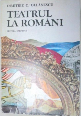 TEATRUL LA ROMANI-DIMITRIE C. OLLANESCU 1981 foto