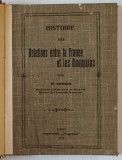 HISTOIRE DES RELATIONS ENTRE LE FRANCE ET LES ROUMAINS par N. IORGA , 1917