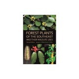 Forest Plants of the Southeast and Their Wildlife Uses