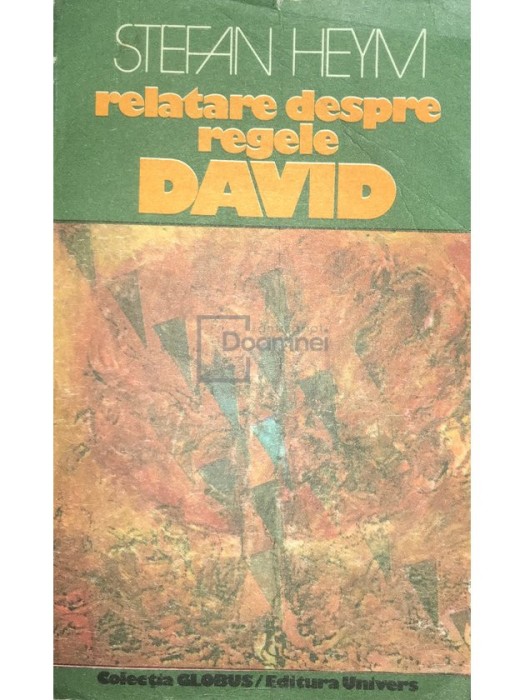 Stefan Heym - Relatare despre regele David (editia 1978)