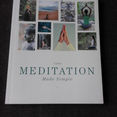 MEDITATION, MADE SIMPLE (CARTE IN LIMBA ENGLEZA)