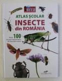 ATLAS SCOLAR . INSECTE DIN ROMANIA - PESTE 100 DE SPECII REPREZENTATIVE DIN FAUNA TARII NOASTRE , 2019
