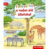 Fedezd fel a vadon &eacute;lő &aacute;llatokat - Bea Zorell
