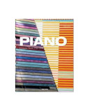 Piano. Complete Works 1966-2014 - Hardcover - Philip Jodidio - Taschen