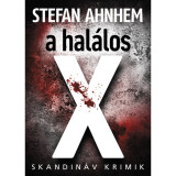 A hal&aacute;los X - Stefan Ahnhem