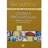 Odiseea progresului in 1700 intrebari si raspunsuri de cultura generala - 2008 - Florian Breitsameter (AF233)