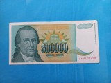 Iugoslavia 500000 ( 500 000 ) Dinari 1993 - Seria AA 8137420