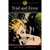 Trial And Error How Can A Murderer Prove His Own Guilt