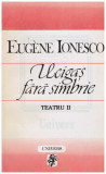 Eugene Ionesco - Ucigas fara simbrie - teatru II - 130713