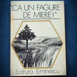 Cumpara ieftin CA UN FAGURE DE MIERE! - Carte Poezie Beletristica