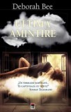 Cumpara ieftin Ultima amintire/Deborah Bee, Rao