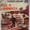 (C453) CHARLES LEBLANC - REX P. AMENINTA - COLECTIA DETECTIV