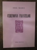 CEREMONIA FAIANTELOR-EMIL MANU( PRIMA EDITIE , 1971 )