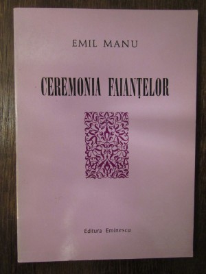 CEREMONIA FAIANTELOR-EMIL MANU( PRIMA EDITIE , 1971 ) foto