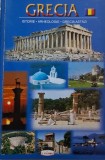 Grecia: Istorie, Arheologie &amp; Grecia Astazi - Carte de Istorie