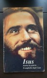 ISUS. Istoria Sa potrivit Evangheliei după Luca - Bill Bright