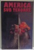 AMERICA SUB TEROARE , 2001