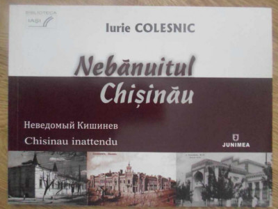 NEBANUITUL CHISINAU. ALBUM ISTORIC-IURIE COLESNIC foto