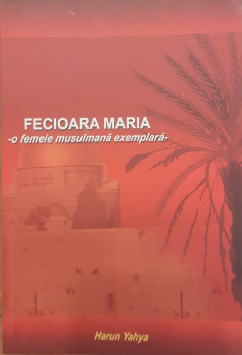 Fecioara Maria O femeie musulmana exemplara