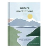 Cumpara ieftin Nature Meditations Journal: Mindful Practices and Restorative Activities Inspired by the Natural World