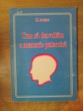 CUM SA DEZVOLTAM O MEMORIE PUTERNICA DE H. LAROYANE , 2005