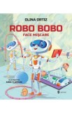 Robo Bobo face miscare - Olina Ortiz