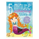 Cumpara ieftin 5 Minute Enchanting Tales, Make Believe Ideas Ltd