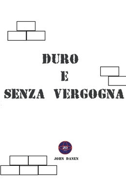 Duro e Senza Vergogna foto