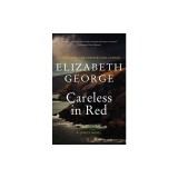 Careless in Red: A Lynley Novel