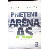 PRIETENII DIN ARENA AS-IONEL STOICA-345433