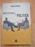 Intelectualii si politica - Rodica Madosa, Editura: Charmides : 2018