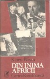 Cumpara ieftin Din Inima Africii - Karen Blixen, Roman Editura Cartea Romaneasca 1988, 376 Pagini, Literatura Straina Clasic