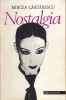 Mircea Cărtărescu - Nostalgia